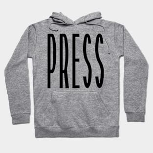 Press Hoodie